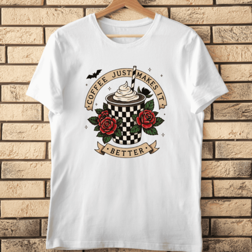 Coffee Just Makes It Better Vintage Cup and Roses T-Shirt Design cover image.