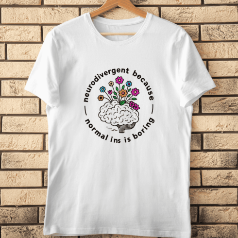Neurodivergent Because Normal Is Boring PNG T-Shirt Design cover image.