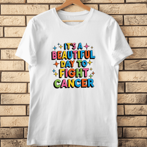 Beautiful Day to Fight Cancer Slogan T-Shirt Design cover image.