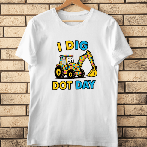 Cute Dotted Excavator I Dig Dot Day T-Shirt Design cover image.