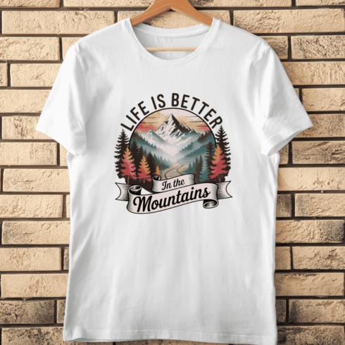 Life is Better in the Mountains T-Shirt Design cover image.
