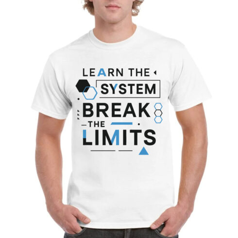 Learn The System Break The Limits T-Shirt cover image.