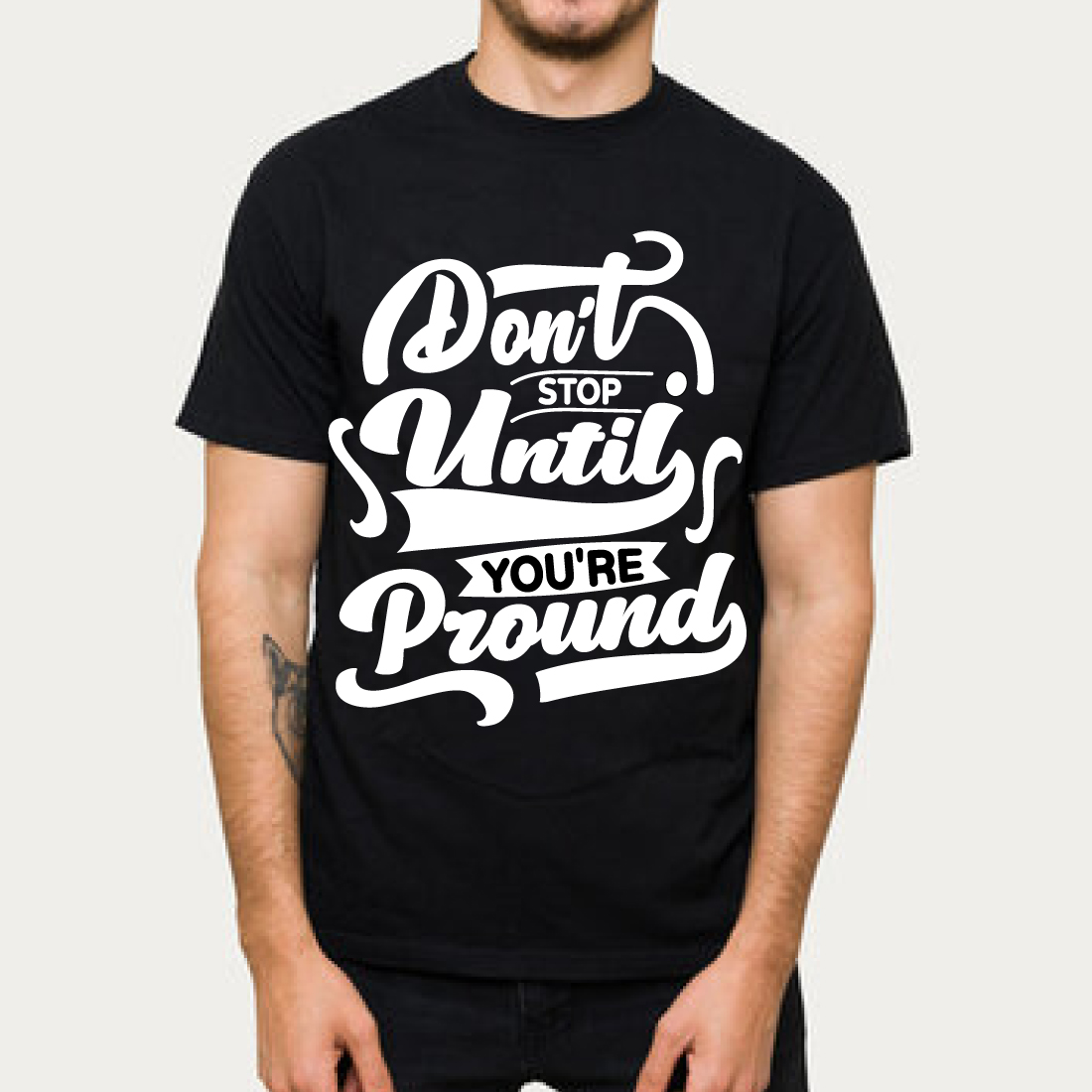 Don't Stop Until You're Proud Motivational T-Shirt cover image.