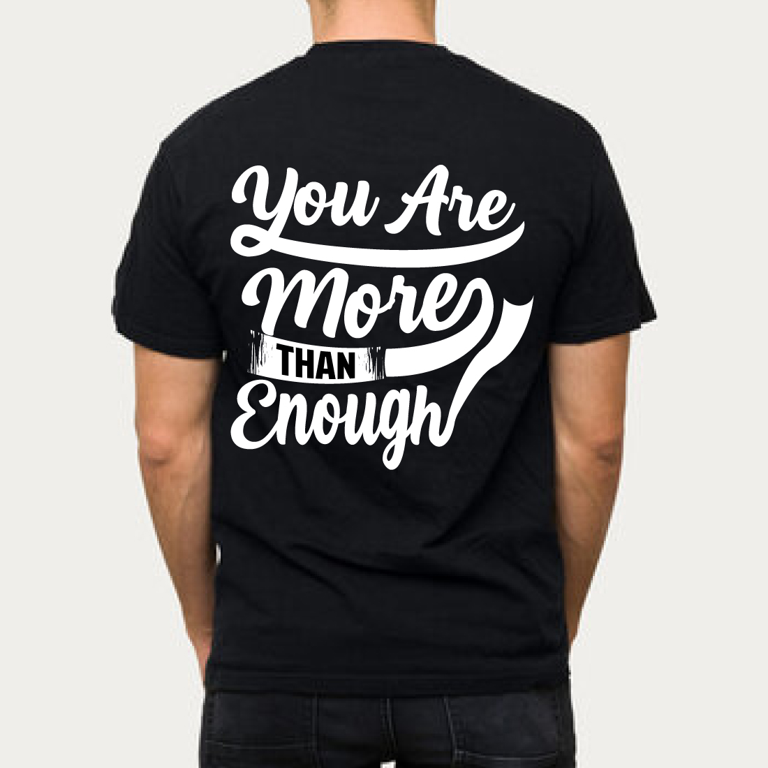 You Are More Than Enough Motivational T-Shirt preview image.