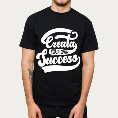 Create Your Own Success Motivational T-Shirt Black cover image.
