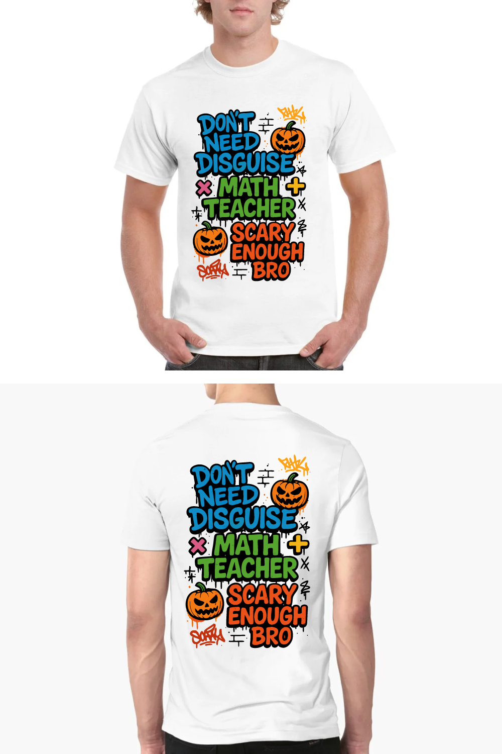 Dont Need Disguise Math Teacher Scary Enough Tee pinterest preview image.