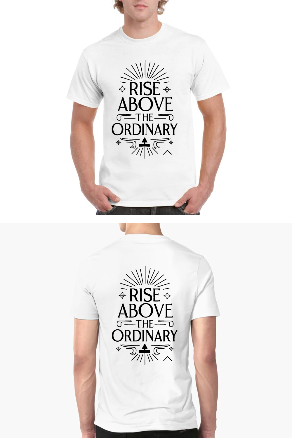Rise Above Ordinary Motivational T-Shirt Design pinterest preview image.