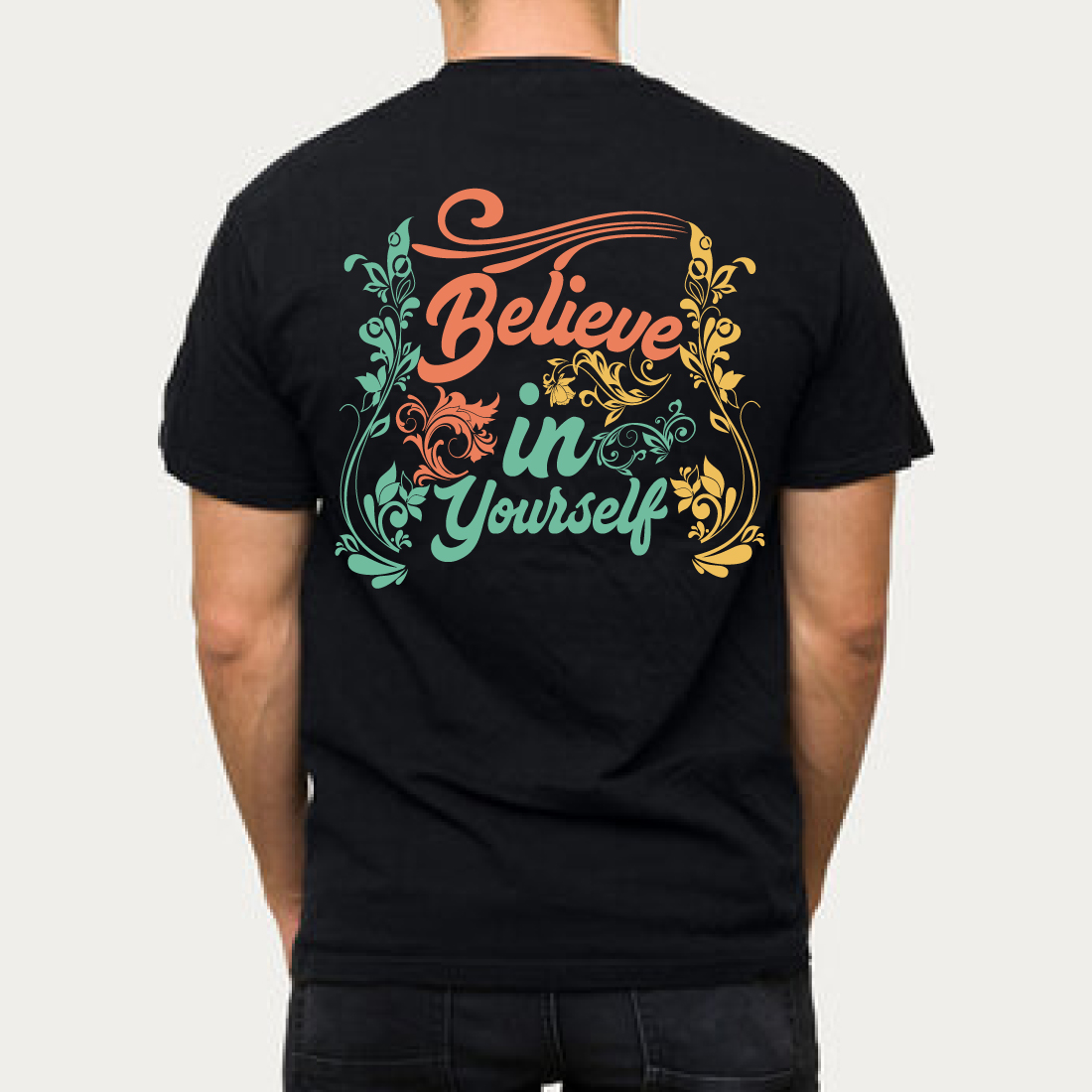 Believe in Yourself Floral Inspirational Tee preview image.