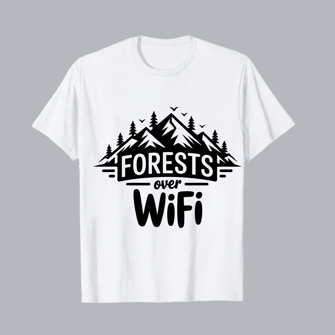 Mountains forests over wifi text design evergreen trees Black mountain forest trees and birds graphic on white t shirt hiking EPS PNG T shirt Design preview image.