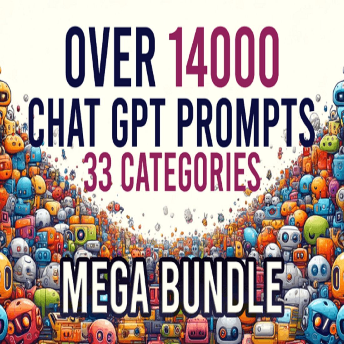 Over 14000 Chat GPT Prompts Mega Bundle preview image.