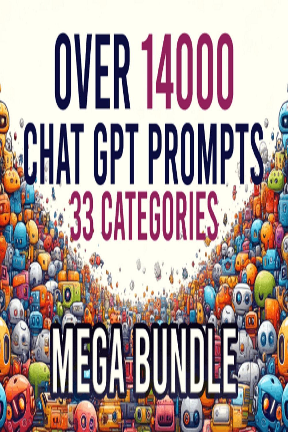 Over 14000 Chat GPT Prompts Mega Bundle pinterest preview image.