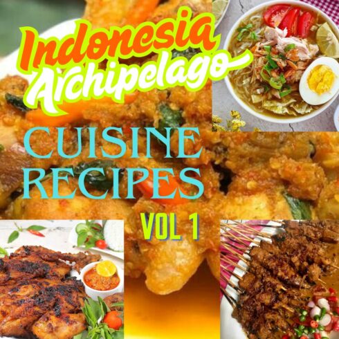 10-Indonesian Archipelago Cuisine Recipes VOL 1 cover image.