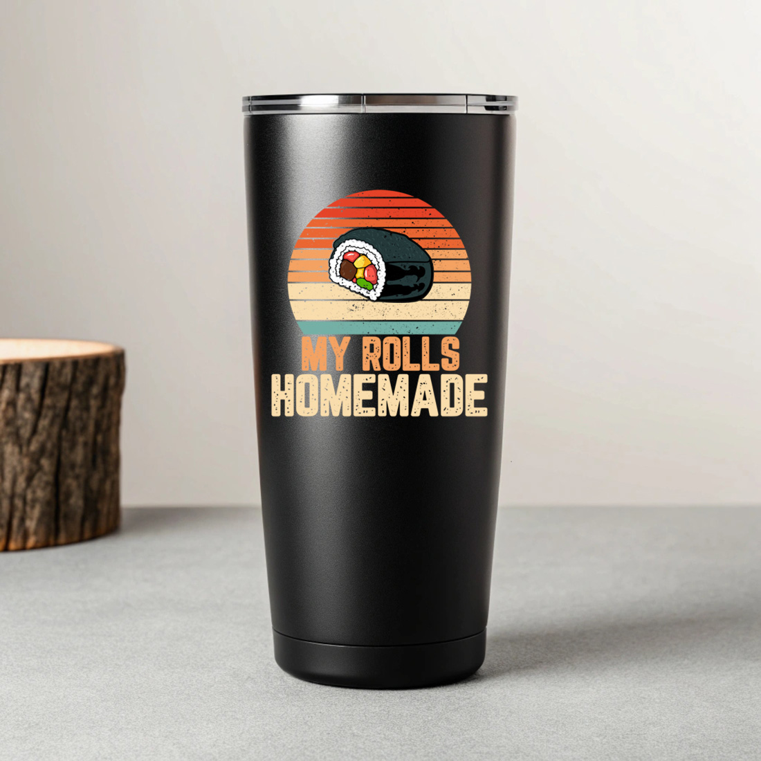 retro sushi roll graphic design with my rolls homemade quote perfect for food lovers. sush graphic design 8 black tumblers mockup 949