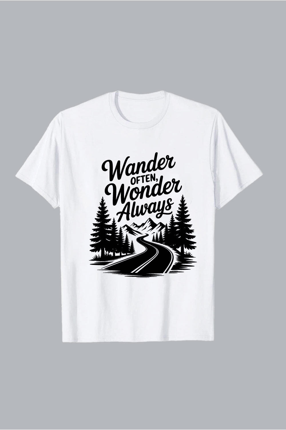 Wander Often Wonder Always Mountain Road Trees mountains Wander Often Wonder Always Mountain Road Trees pine trees hiking EPS PNG T shirt Design pinterest preview image.
