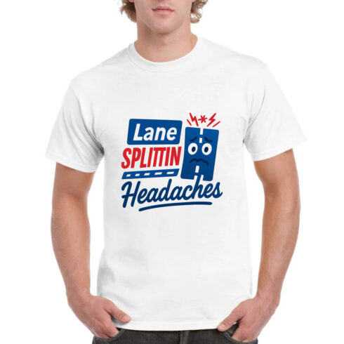 Lane Splittin Headaches Funny Road Rage T-Shirt cover image.