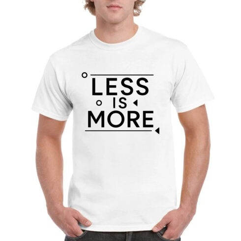 Less Is More Minimalist Typography T-Shirt cover image.