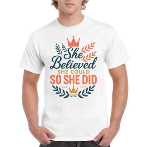 She Believed She Could So She Did Empowerment Tee cover image.