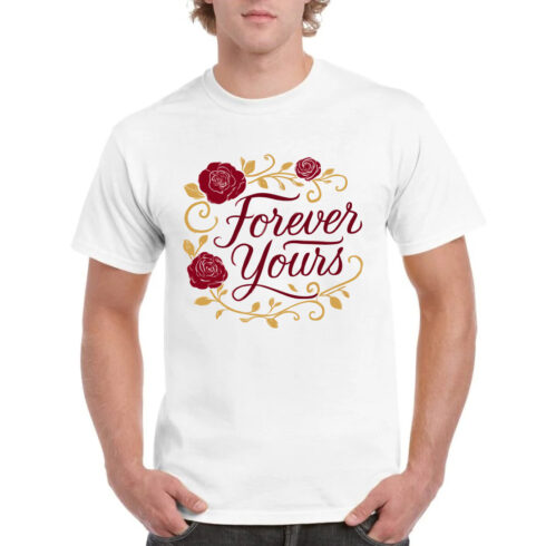 Forever Yours Rose T-Shirt Valentine Romance Tee cover image.