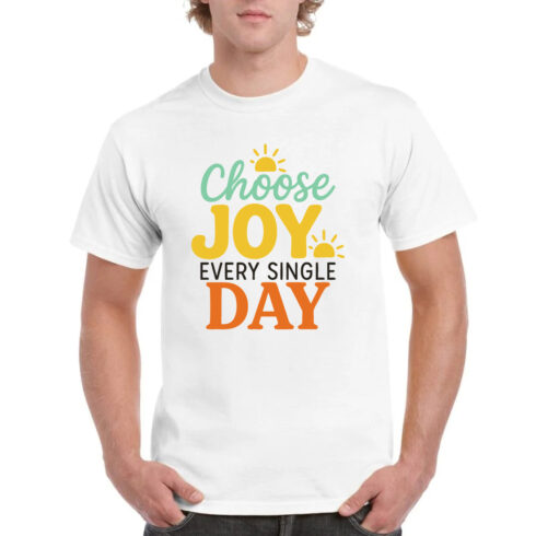 Choose Joy Every Single Day Positive T-Shirt cover image.