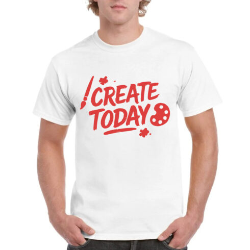 Create Today T-Shirt Red Text Artist Creative Tee cover image.