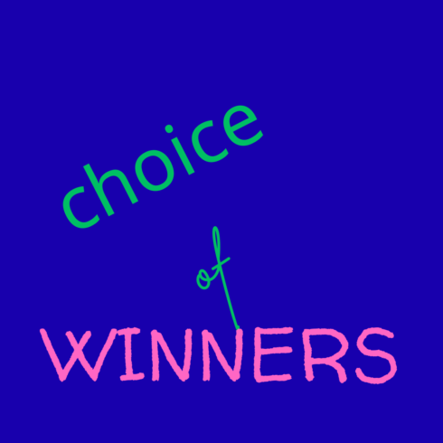 Choice of winners T-Shirt Design cover image.