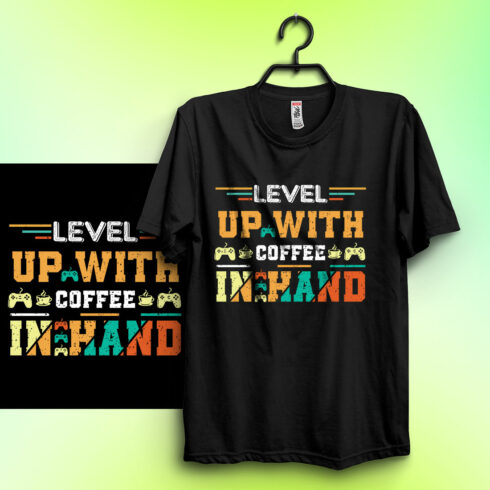 Level Up With Coffee In Hand – Gaming & Coffee Lover T-Shirt cover image.