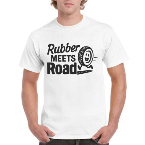 Rubber Meets Road Car Tire Automotive T-Shirt cover image.