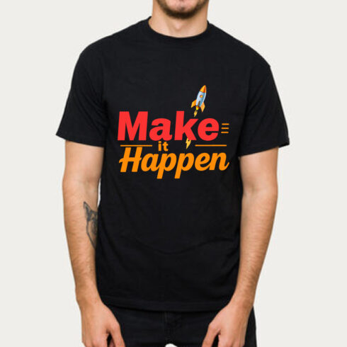 Make it Happen Rocket Motivational T-Shirt cover image.