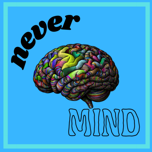 Never Mind new T-Shirts Design cover image.