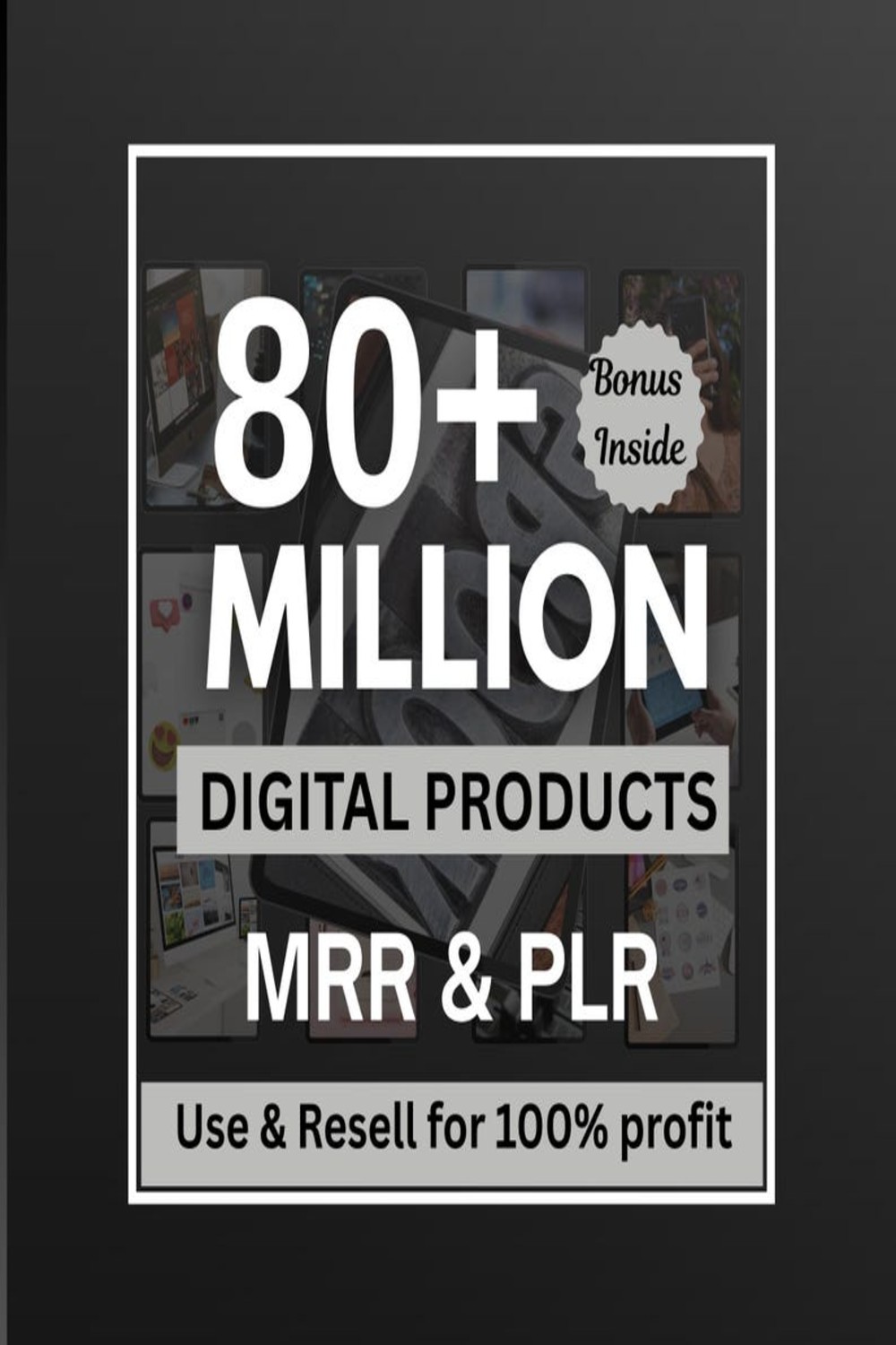 80+ Million Resell Digital Products Bundle Ideal for Passive Income, Featuring Private Label Rights & Master Resell Rights (MRR) (PLR) digital Products pinterest preview image.