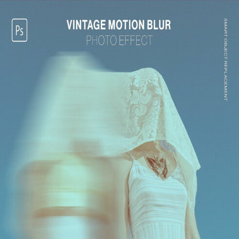 Vintage Motion Blur Photo Effect cover image.