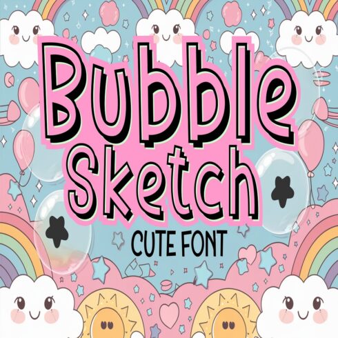 Bubble Sketch Font - Playful Font, Kids Font, Outline Font cover image.