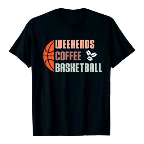 Basketball Coffee Weekends Sport Beverage T-Shirt Design Basketball T-Shirt Design EPS AI PDF SVG PNG cover image.