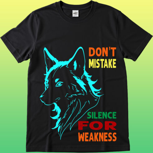 Don't Mistake Silence For Weakness T-Shirt cover image.