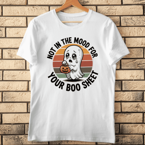 Not in the Mood for Your Boo Sheet T-Shirt Design cover image.