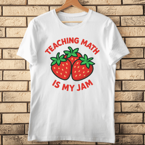 Teaching Math is My Jam Cute Strawberry T-Shirt Design cover image.