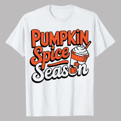 2 Design Pumpkin Spice Season Beverage Art autumn fall Fall/ Autumn EPS PNG T shirt Design cover image.