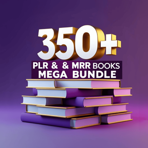 350+ PLR eBooks Mega Bundle | Editable & Rebrandable eBooks for Resell, Lead Magnet, Blog & Business Use cover image.