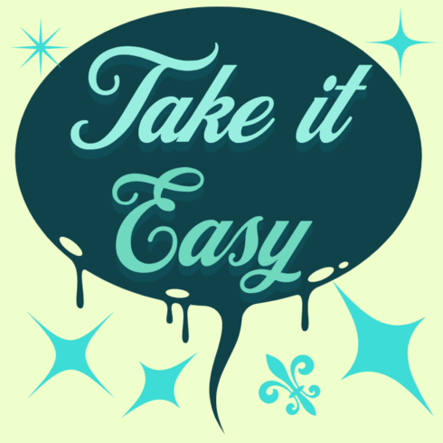 Take it easy new T-Shirts design cover image.
