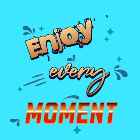 Enjoy every moment T-Shirts design cover image.