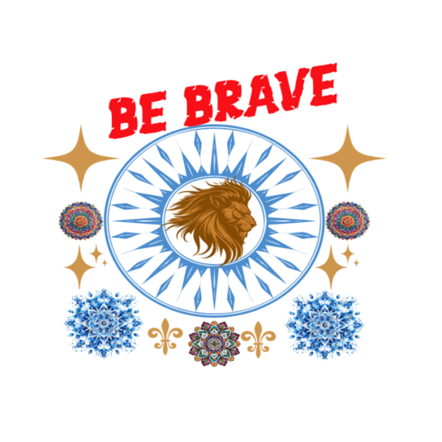 Be Brave a new T-Shirt design cover image.