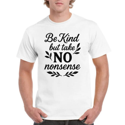 Be Kind But Take No Nonsense Motivational Tee cover image.