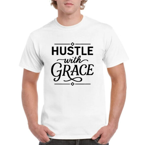 Hustle with Grace Motivational Tee Inspirational cover image.