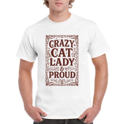 Crazy Cat Lady Proud Feline Lover Pet T-Shirt cover image.