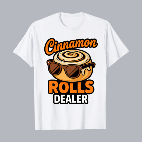 Cinnamon Rolls Dealer Funny Cool Foodie T-Shirt Design T-Shirt Design PNG cover image.