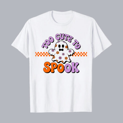 Too Cute to Spook Ghost T-Shirt Design | Halloween Vector Bundle T-Shirt Graphic Design T-Shirt Design PNG cover image.