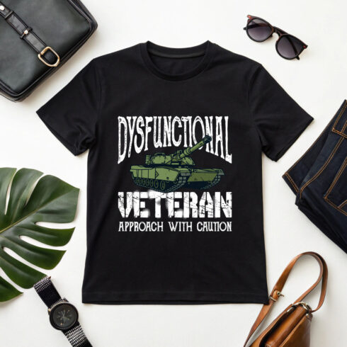 funny dysfunctional veteran t shirt design with tank graphic and military humor quote cover image.