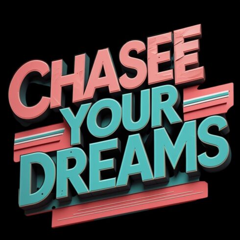 Chase your dreams a new T-Shirt design cover image.