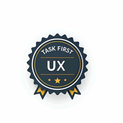 A distinguished badge with the inscription task first ux, embellished with stars and ribbons, set against an isolated on white background cover image.