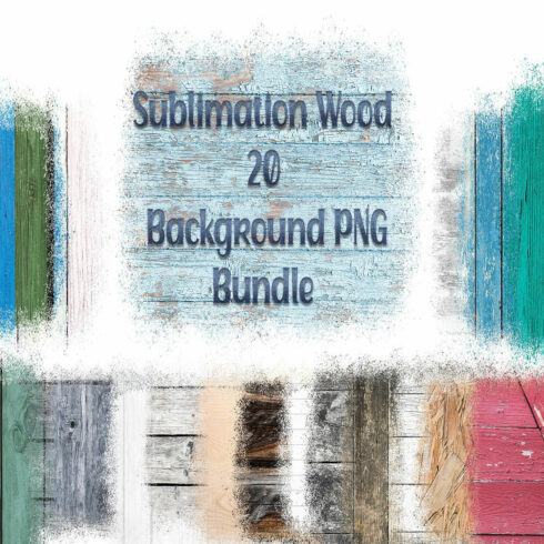 Rustic Wood Backgrounds 20 Variations sublimation bundle cover image.